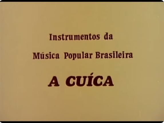 Programa Som e Prosa: Cuíca